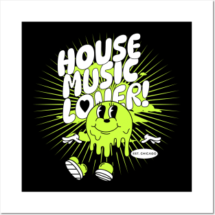 HOUSE MUSIC  - Lover Melting Mascot (green/white) Posters and Art